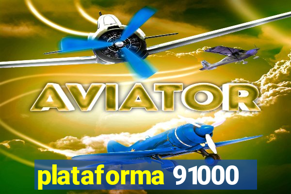 plataforma 91000